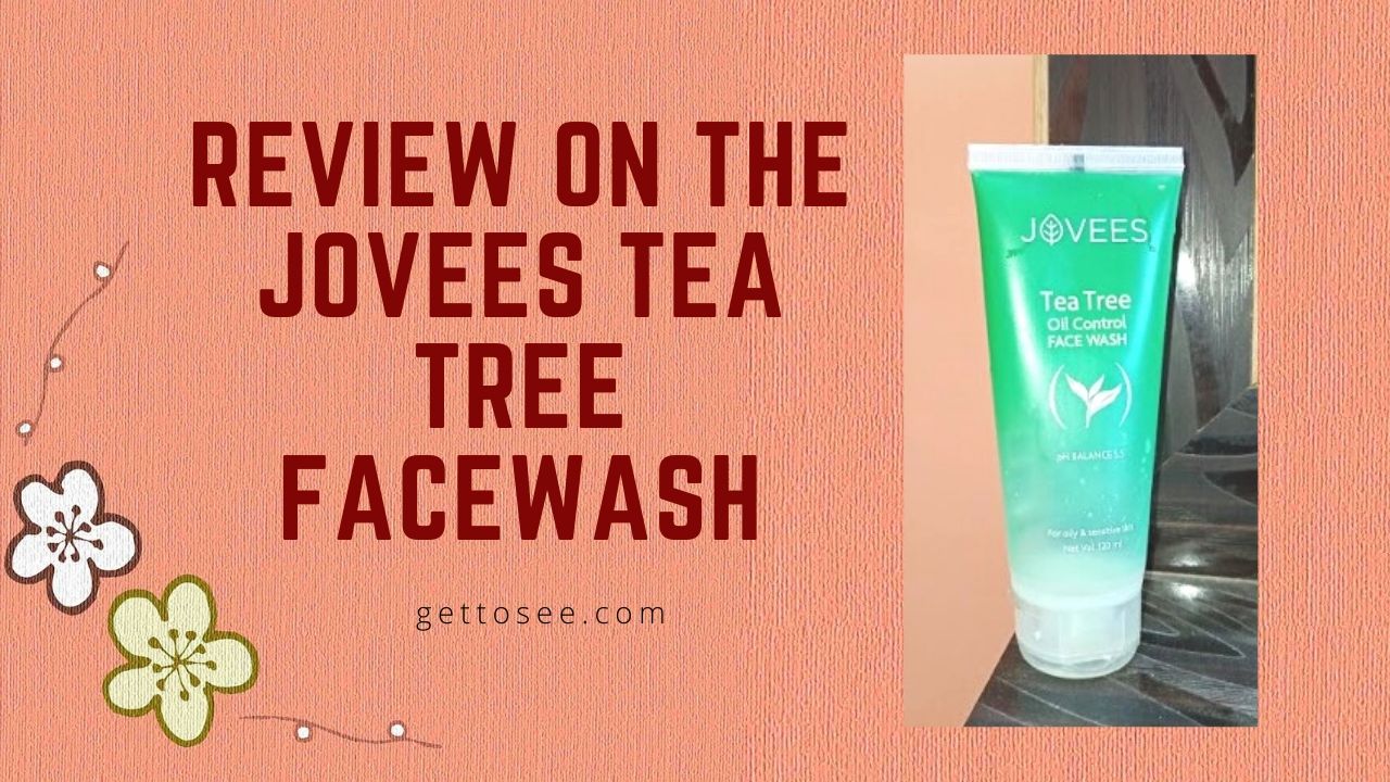 REVIEW ON THE JOVEES TEA TREE FACEWASH