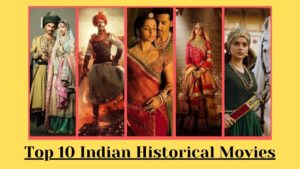 Top 10 Indian Historical Movies